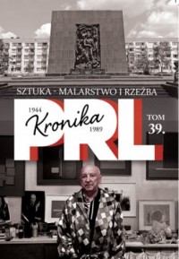 Kronika PRL 1944-1989. Tom 39. - okładka książki
