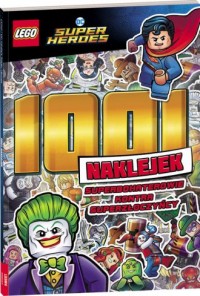 Lego DC Super Heroes 1001 naklejek - okładka książki