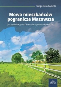 Mowa mieszkańców pogranicza Mazowsza. - okładka książki