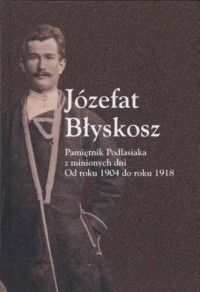Pamiętnik Podlasiaka z minionych - okładka książki