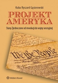 Projekt Ameryka. Stany Zjednoczone - okładka książki