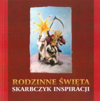 Rodzinne Święta. Skarbczyk Inspiracji - okładka książki