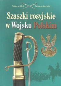 Szaszki rosyjskie w Wojsku Polskim - okładka książki