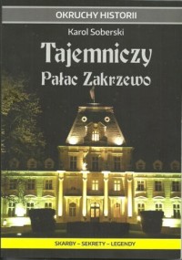 Tajemniczy Pałac Zakrzewo. Skarby - okładka książki