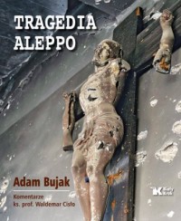 Tragedia Aleppo - okładka książki