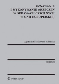 Uznawanie i wykonywanie orzeczeń - okładka książki