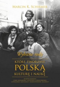 Wybitne rody które tworzyły polską - okładka książki