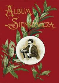 Album jubileuszowe Henryka Sienkiewicza - okładka książki