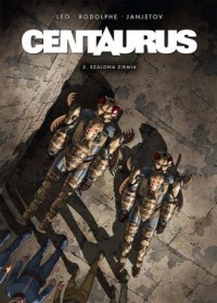 Centaurus 3. Szalona ziemia - okładka książki