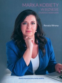 Marka kobiety w biznesie. Etykieta - okładka książki
