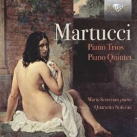 Martucci: Piano Trios/Piano Quartet - okładka płyty
