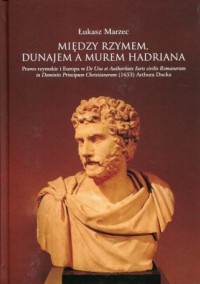 Między Rzymem, Dunajem a murem - okładka książki