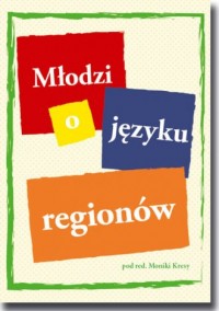 Młodzi o języku regionów - okładka książki