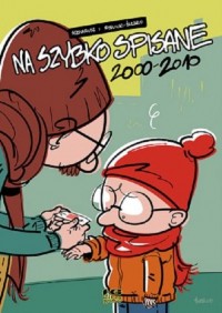 Na szybko spisane 2000 - 2010 - okładka książki