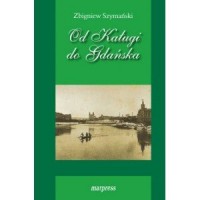 Od Kaługi do Gdańska - okładka książki