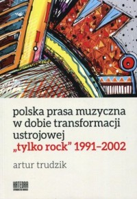 Polska prasa muzyczna w dobie transformacji - okładka książki