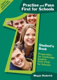 Practise and Pass First for Schools. - okładka podręcznika