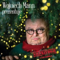 Wojciech Mann prezentuje. Nieprzeboje z Gwiazdką