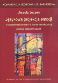Językowa projekcja emocji w wypowiedziach - okładka książki