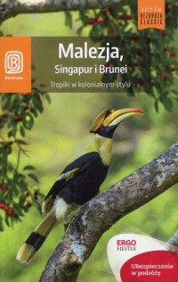 Malezja, Singapur i Brunei. Tropiki - okładka książki