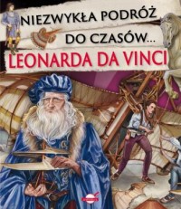 Niezwykła podróż do czasów Leonarda - okładka książki