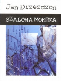 Szalona Monika - okładka książki