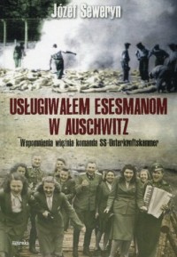 Usługiwałem esesmanom w Auschwitz. - okładka książki