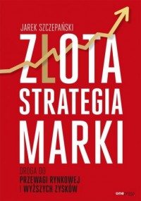 Złota strategia marki Droga do - okładka książki