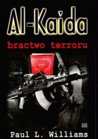 Al-Kaida. Bractwo terroru - okładka książki