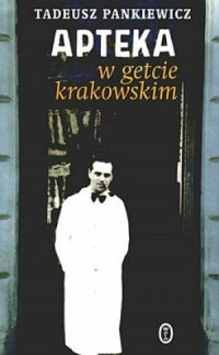 Apteka w getcie krakowskim - okładka książki