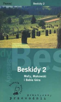 Beskidy 2. Mały, Makowski i Babia - okładka książki