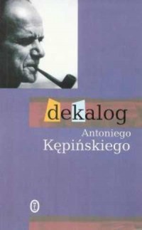 Dekalog Antoniego Kępińskiego - okładka książki