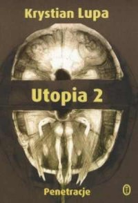 Dzienniki. Utopia 2 cz. 1. Penetracje - okładka książki