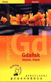 Gdańsk, Gdynia, Sopot. Praktyczny - okładka książki