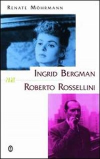 Ingrid Bergman i Roberto Rossellini - okładka książki