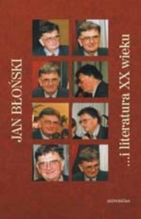 Jan Błoński i literatura XX wieku - okładka książki