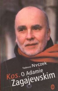 Kos. O Adamie Zagajewskim - okładka książki
