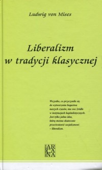 Liberalizm w tradycji klasycznej - okładka książki