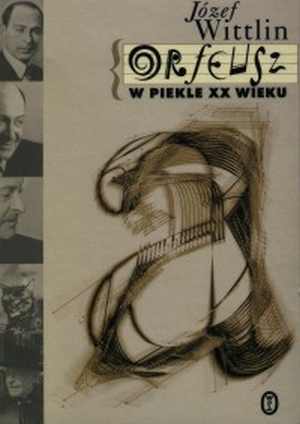Orfeusz w piekle XX wieku - okładka książki