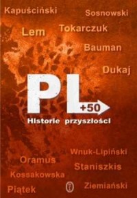 PL + 50. Historie przyszłości - okładka książki