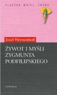 Żywot i myśli Zygmunta Podfilipskiego - okładka książki