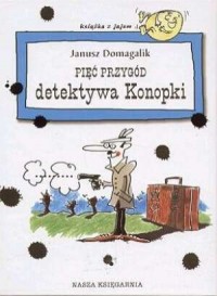 Pięć przygód detektywa Konopki. - okładka książki