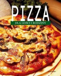 Pizza dla gości i rodziny - okładka książki