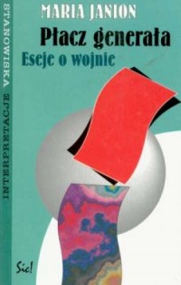 Płacz generała. Eseje o wojnie. - okładka książki