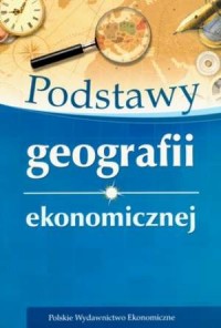Podstawy geografii ekonomicznej - okładka książki