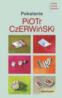 Pokalanie. Seria: Nowa proza polska - okładka książki