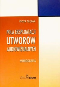 Pola eksploatacji utworów audiowizulanych. - okładka książki
