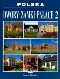 Polska. Dwory, zamki, pałace 2 - okładka książki