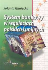 System bankowy w regulacjach polskich - okładka książki