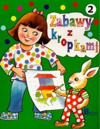 Zabawy z kropkami 2 - okładka książki